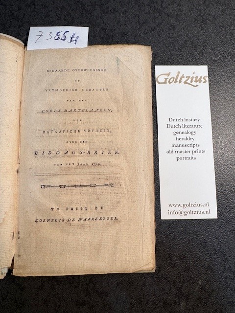 Vrymoedige gedachten over de biddags-brief. Bedaarde overweeginge of Vrymoedige gedagten van een corps martelaaren, der Bataafsche vryheid, over den biddags-brief. Van het jaar 1794