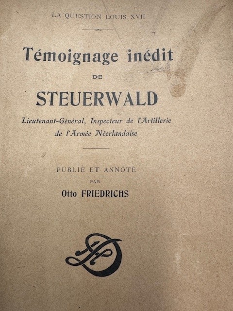 FRIEDRICHS, O., Temoignage inedit de Steuerwald Lieutenant-General, Inspecteur de l'Armee Neerlandaise.