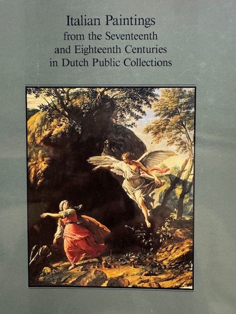 AIKEMA, B. (ED.), ITALIAN PAINTINGS FROM THE SEVENTEENTH AND AND EIGTEENTH CENTURIES IN DUTCH PUBLIC COLLECTIONS.