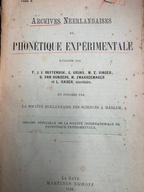 BUYTENDIJK, F.J.J. (ED.), Archives Neerlandaises de Phonetique experimentale. Tome V.