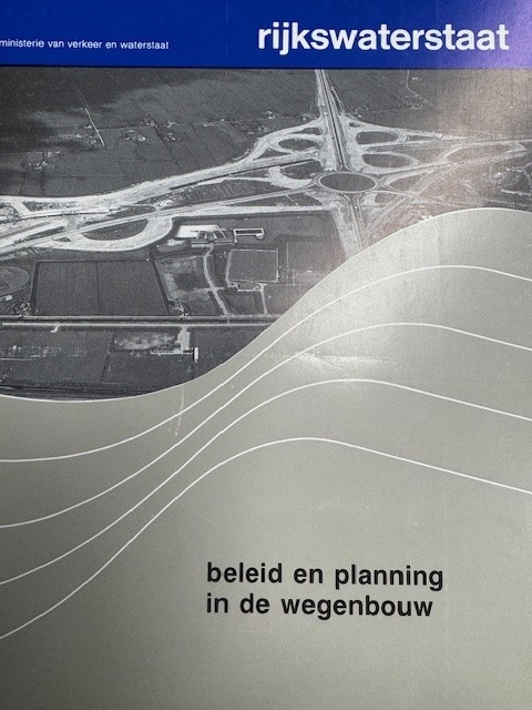 LIGTERMOET, D.M., Rijkswaterstaat. Beleid en planning in de wegenbouw. De relatie tussen beleidsvorming en planning in de geschiedenis van de aanleg en verbetering van rijkswegen.