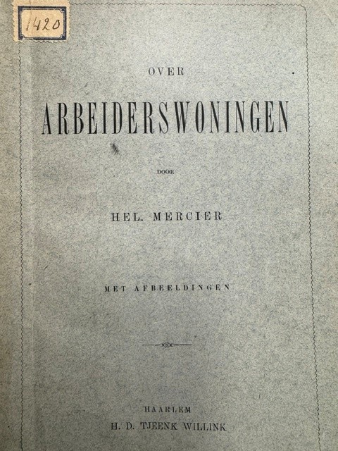 MERCIER, H., Over arbeiderswoningen. Met afbeeldingen.