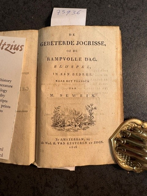 SEWRIN, CHARLES AUGUSTIN, De gebeterde Jocrisse, of De rampvolle dag : blijspel in e´e´n bedrijf / naar het Fransch van Sewrin