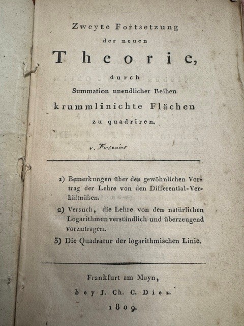FRESONIUS, J.F.T., Zweyte Fortsetzung der neuen theorie durch Summation unendlicher Reihen krummlinichte Flachen zu quadriren.