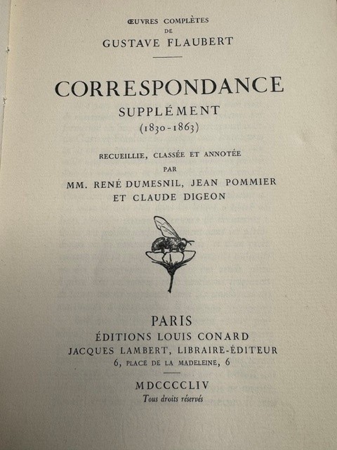 FLAUBERT, G., Correspondance Supplements annotee par Dumesnil, Pommier et Digeon.(Oeuvres completes 1830-1880).