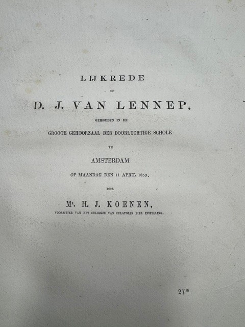 KOENEN, H, J., Lijkrede op D.J. van Lennep, gehouden in de Groote Gehoorzaal der Doorluchtige Schole te Amsterdam op den maandag den 11 April 1853..
