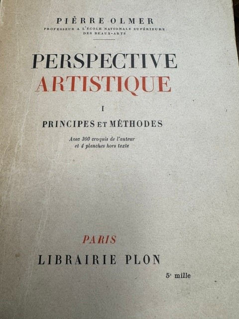 OLMER (PIERRE).-, Perspective artistique. Tome I : Principes et méthodes. Avec 300 croquis de l'auteur et 4 planches hors-texte. Tome II : Traces pratiques. Avec 350 croquis de l'auteur et 4 planches hors-texte. :