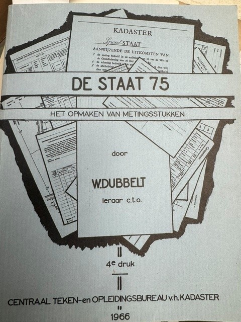 DUBBELT, W., De staat 75. Het opmaken van metingsstukken.