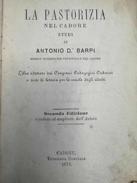 BARPI, A.L., La Pastorizia nel Cadore Studo di Antonio L. Barpi.