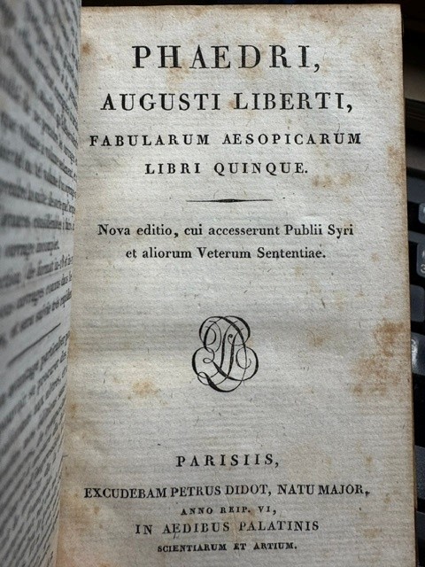 PHAEDRUS / FEDRO, PHAEDRI Augusti liberti FABULARUM AESOPICARUM libri quinque. Nova editio, cui accesserunt PUBLII SIRI et aliorum Veterum SENTENTIAE. Anno Reipubl. VI.