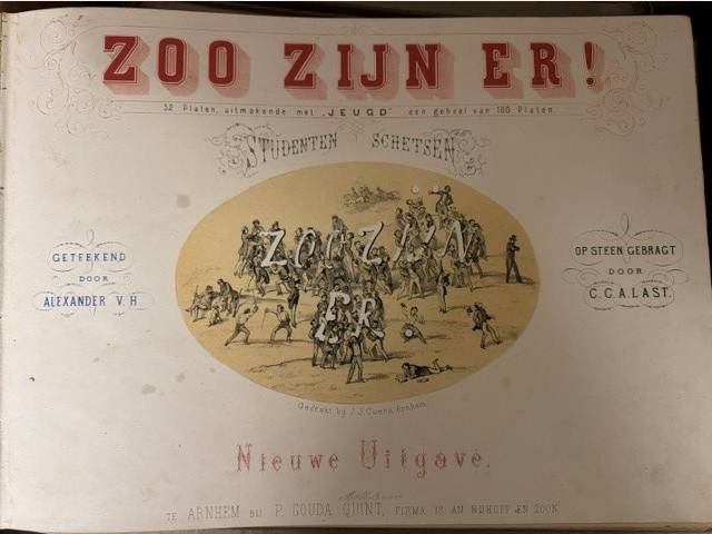 VERHUELL, ALEXANDER, 1. Jeugd (1873); 2. Zijn er zoo? I (1851); 3. Zijn er zoo! II (1852); 4. Zoo zijn er! (1877); 5. Zie daar! (1878); 6. Eerste en laatste studentenschetsen (1882); 7. Afspiegelingen (1884); 8. Ze zijn er! (1864).